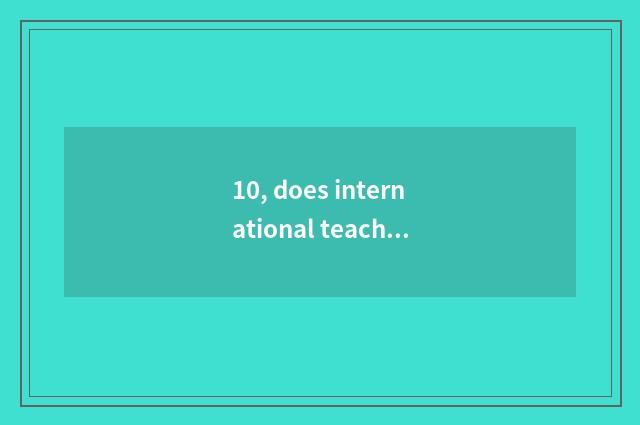 10, does international teach academic catchphrase?