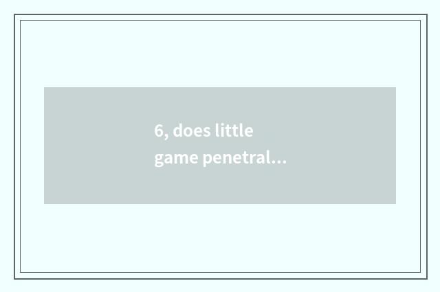 6, does little game penetralia escape greatly a book passing secret?