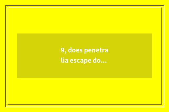 9, does penetralia escape do 14 empires rise abruptly little game how replacemen
