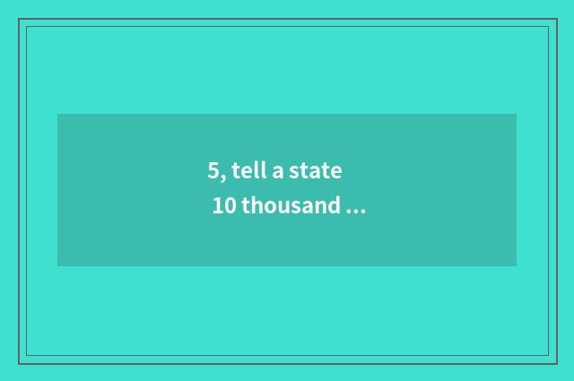 5, tell a state 10 thousand amount to square to be in?