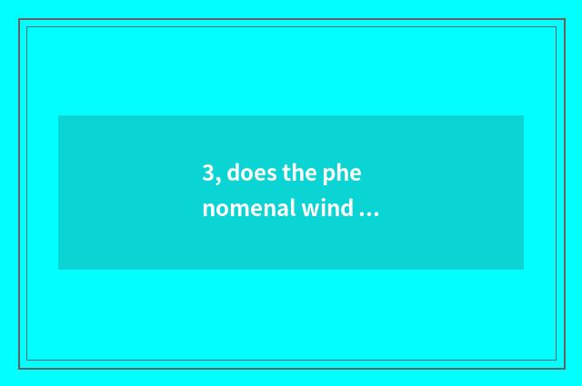 3, does the phenomenal wind of nature read the result?