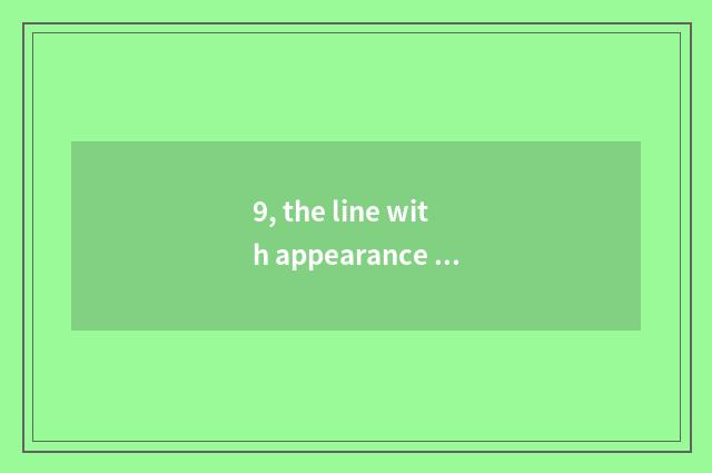9, the line with appearance inviting peach?