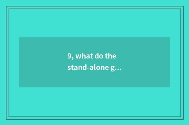 9, what do the stand-alone game on You Xia net and authorised edition have to di