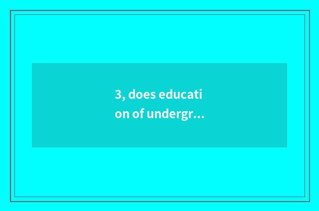 3, does education of undergraduate mental health check a place?