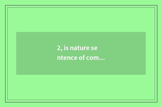 2, is nature sentence of complement of a great poet?
