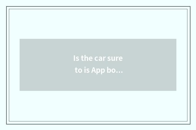 Is the car sure to is App bought or look for a person to buy?