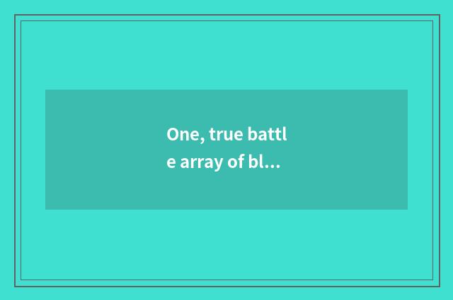 One, true battle array of black boy of 8 Qi big snake?
