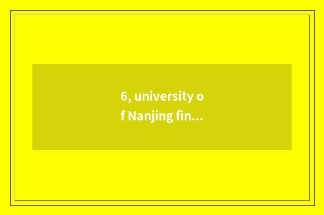 6, university of Nanjing finance and economics (Fujian road campus) around what 