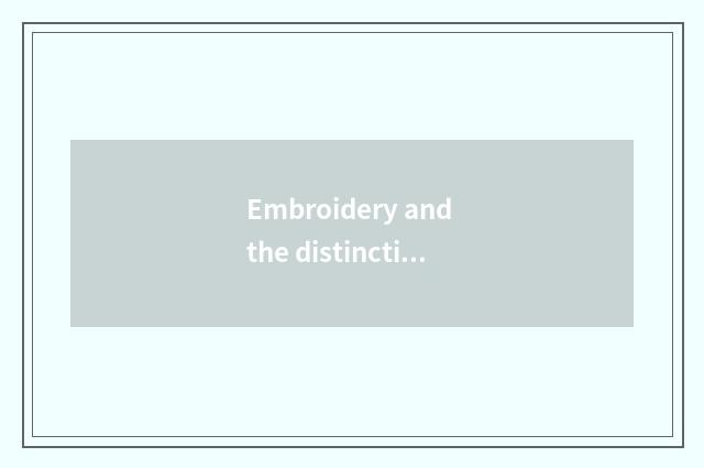 Embroidery and the distinction of half embroidery?