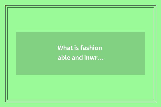 What is fashionable and inwrought number 3?
