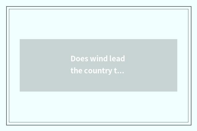 Does wind lead the country table of fashionable tide article?