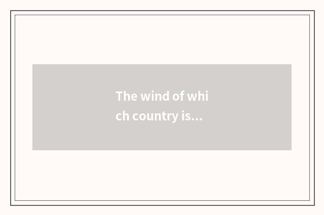 The wind of which country is what wind points to the country in The Book of Song