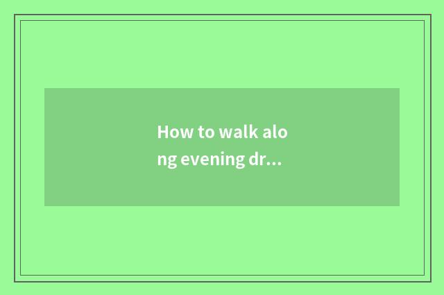 How to walk along evening dress?