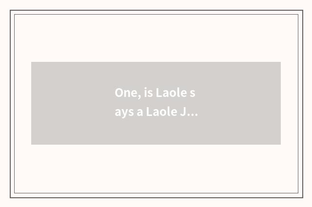 One, is Laole says a Laole Jiangsu salt city of which stockjobber?