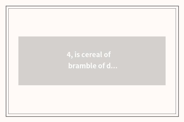 4, is cereal of bramble of demon animal world in by boat which ah?