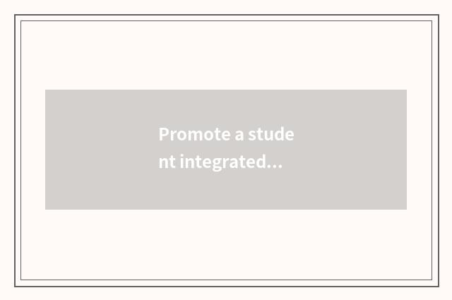 Promote a student integrated quality: Pay attention to quality education