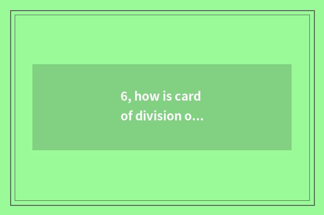 6, how is card of division of mental health management taken an examination of?