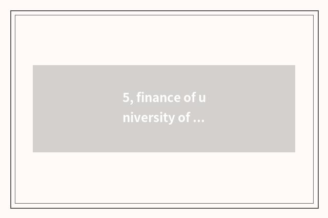 5, finance of university of Shanghai finance and economics only is large tuition