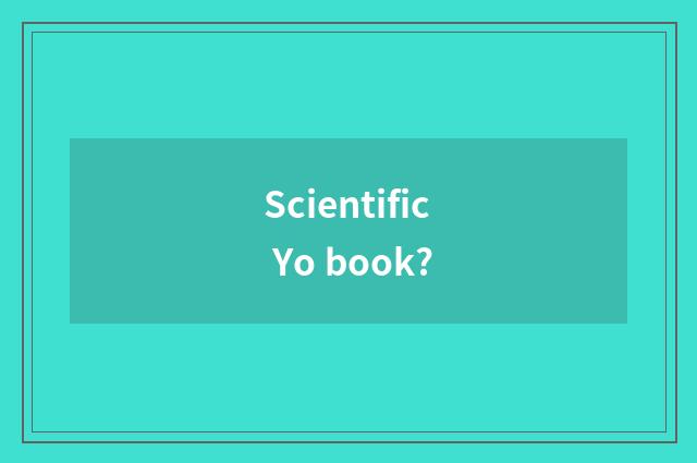 Scientific Yo book?
