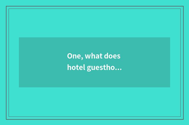 One, what does hotel guesthouse have near university of Nanchang Jiangxi finance