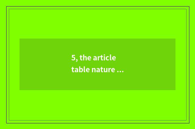 5, the article table nature of the scenery?