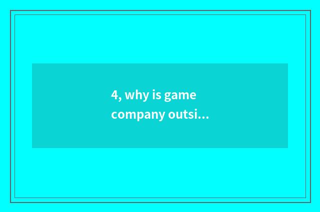 4, why is game company outside bag?