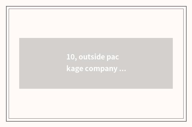 10, outside package company classification?