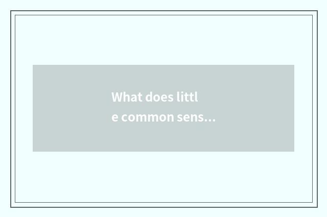 What does little common sense of toothache emergency treatment have?