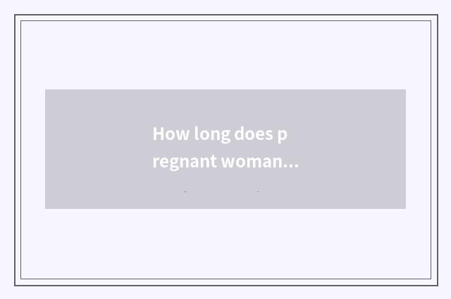 How long does pregnant woman eat earthy egg to boil?