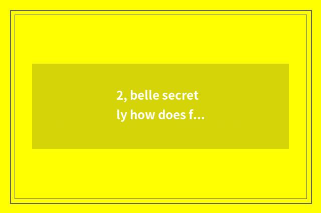 2, belle secretly how does fart little game play?