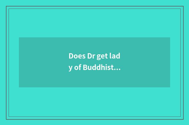 Does Dr get lady of Buddhist monastic discipline to you can sell a lady?