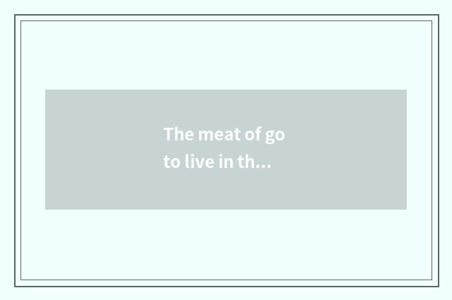 The meat of go to live in the household of one's in-laws on getting married that