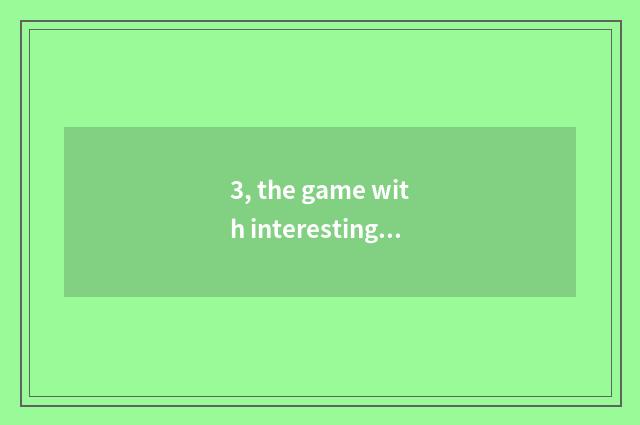3, the game with interesting what does Realtns have?