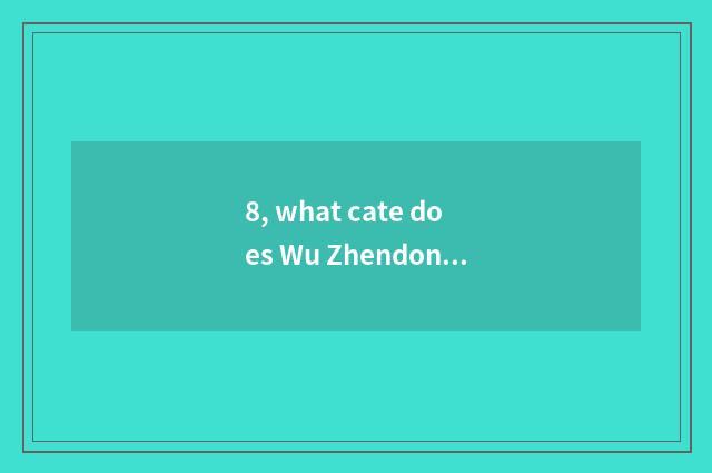 8, what cate does Wu Zhendong bar have?