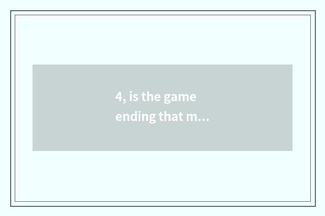 4, is the game ending that must foul analytic?