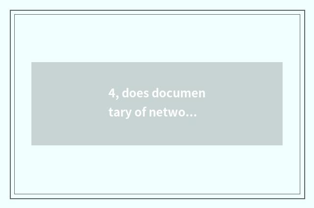 4, does documentary of network of finance and economics belong to periodical?