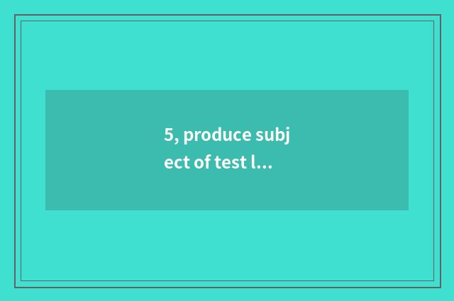 5, produce subject of test laugh Iq and result?