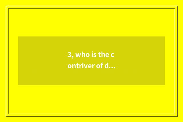 3, who is the contriver of digital camera?