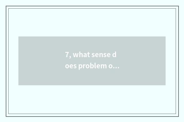 7, what sense does problem of research undergraduate mental health have?