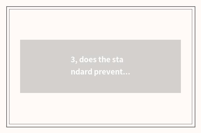 3, does the standard prevent main measure to include?