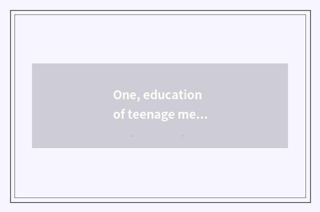 One, education of teenage mental health?
