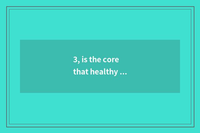 3, is the core that healthy education plans?