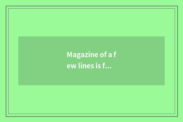 Magazine of a few lines is fashionable gentleman?