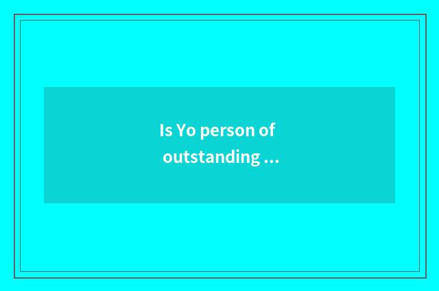 Is Yo person of outstanding ability phrasal?