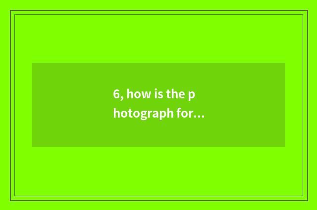 6, how is the photograph format that digital camera photographs changed?