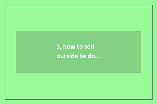 3, how to sell outside be done on 3 eat cate?