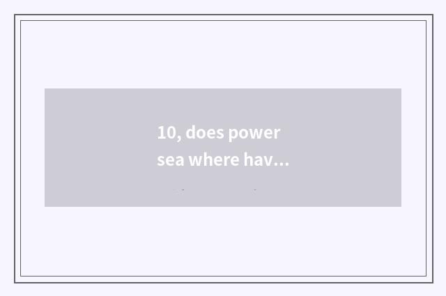10, does power sea where have pet dog to sell?