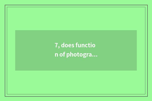 7, does function of photograph of can small-sized number deny beautiful does exc