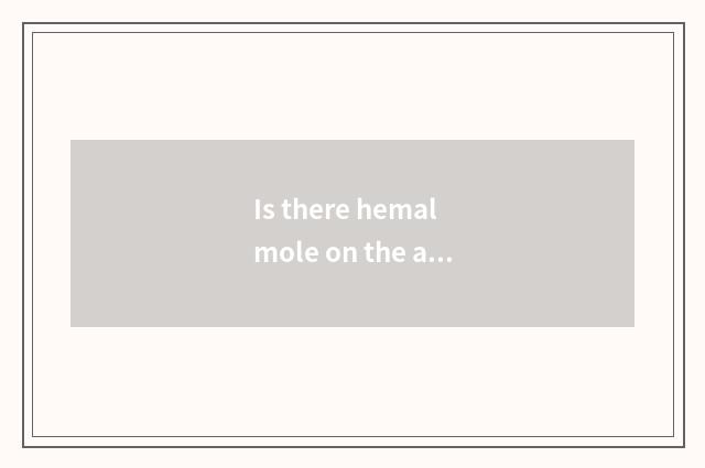 Is there hemal mole on the arm?