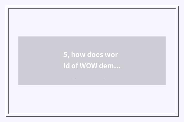 5, how does world of WOW demon animal catch battle pet?
